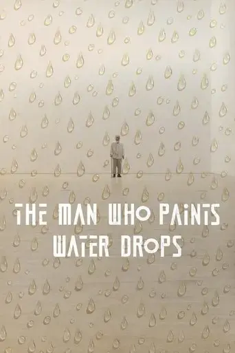 the-man-who-paints-water-drops-2022