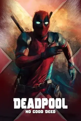 deadpool-no-good-deed-2017