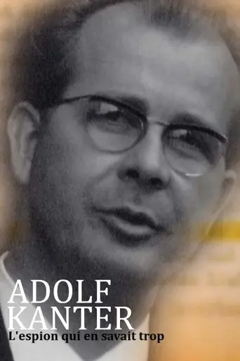 Adolf Kanter - Der Spion, der zu viel wusste (2022) Poster