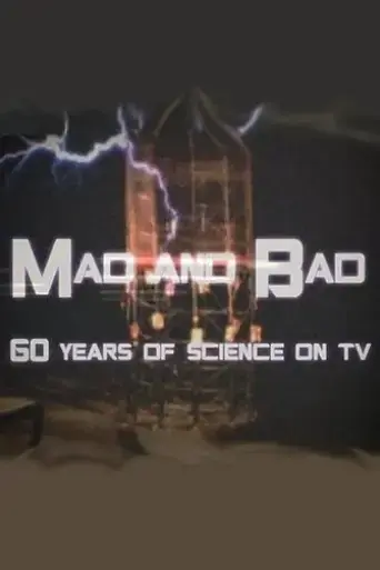 mad-and-bad-60-years-of-science-on-tv-2010