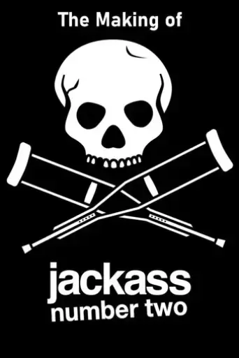 the-making-of-jackass-number-two-2006