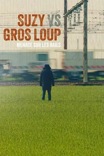 suzy-vs-gros-loup-menace-sur-les-rails-2025