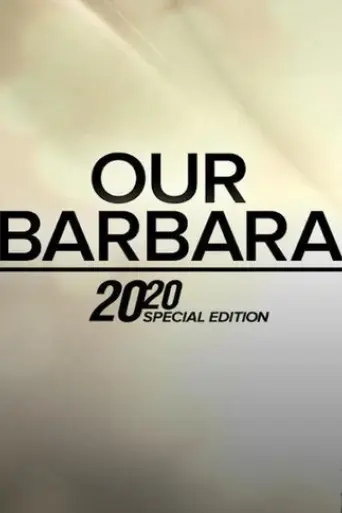 our-barbara-a-special-edition-of-20-20-2023