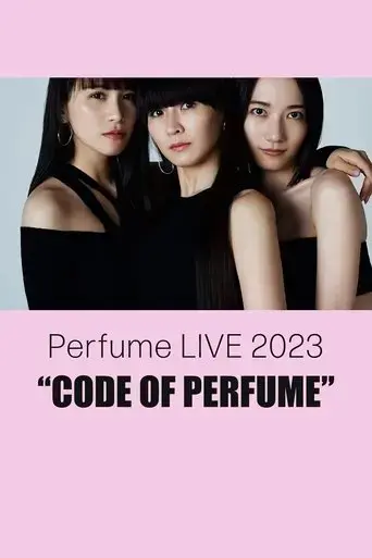 perfume-live-2023-code-of-perfume-2023