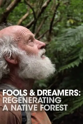 fools-and-dreamers-regenerating-a-native-forest-2019