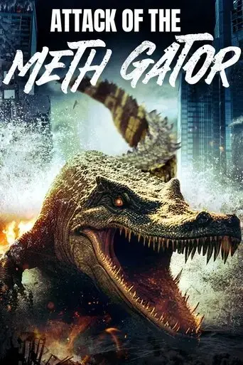 attack-of-the-meth-gator-2024
