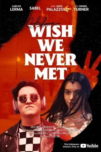 wish-we-never-met-2022