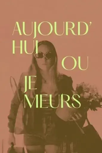 aujourd-hui-ou-je-meurs-2019