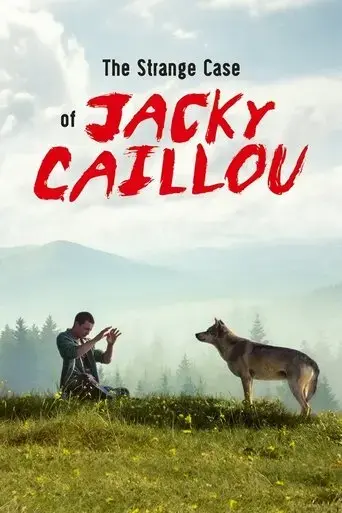 the-strange-case-of-jacky-caillou-2022