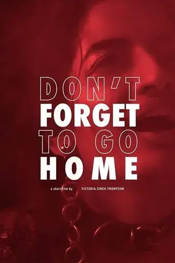 don-t-forget-to-go-home-2020