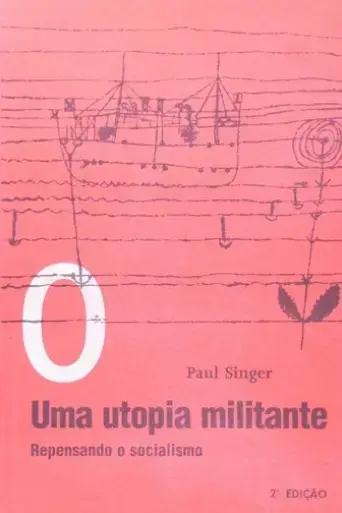 paul-singer-uma-utopia-militante-2021