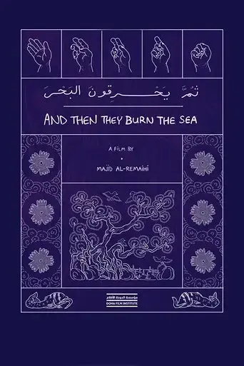 and-then-they-burn-the-sea-2021