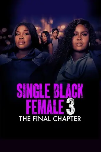 single-black-female-3-the-final-chapter-2025