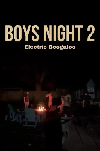 boys-night-ii-electric-boogaloo-2022