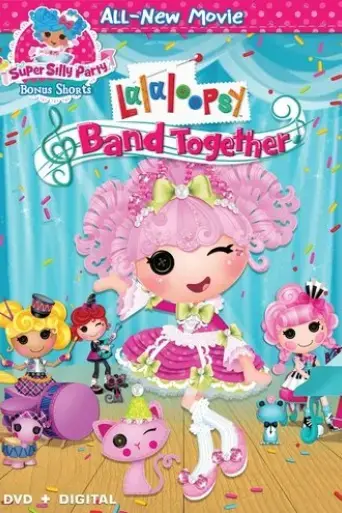 lalaloopsy-band-together-2015