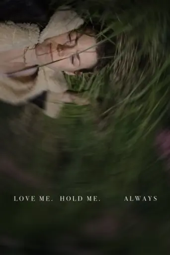 love-me-hold-me-always-2025