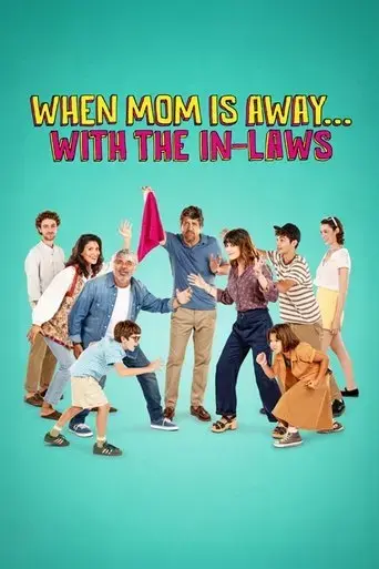 when-mom-is-away-with-the-in-laws-2025