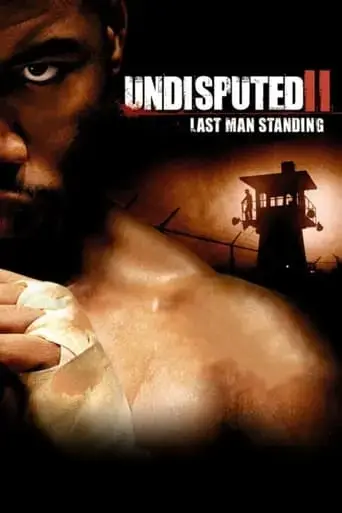 undisputed-2-last-man-standing-2006