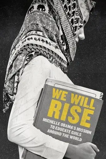 we-will-rise-michelle-obama-s-mission-to-educate-girls-around-the-world-2018