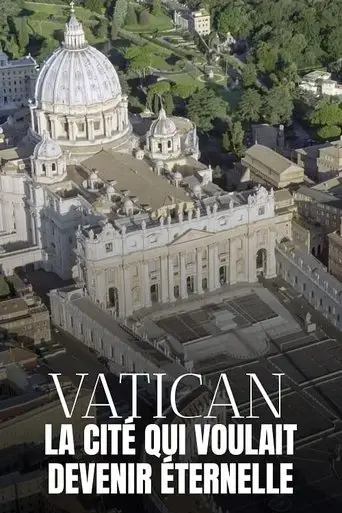 vatican-la-cite-qui-voulait-devenir-eternelle-2020