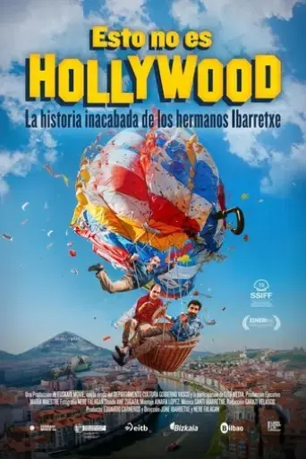 esto-no-es-hollywood-la-historia-inacabada-de-los-hermanos-ibarretxe-2024