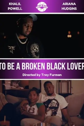 to-be-a-broken-black-lover-2025
