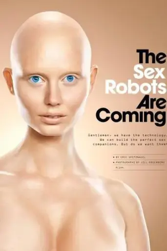 the-sexbots-are-coming-2017