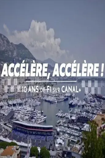 accelere-accelere-10-ans-de-f1-sur-canal-2023