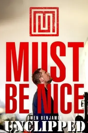owen-benjamin-must-be-nice-2024