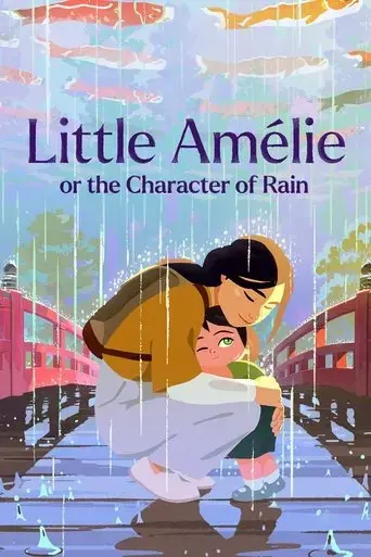 little-amelie-or-the-character-of-rain-2025