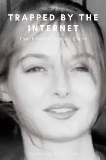 trapped-by-the-internet-the-elodie-morel-case-2017
