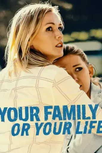 your-family-or-your-life-2019
