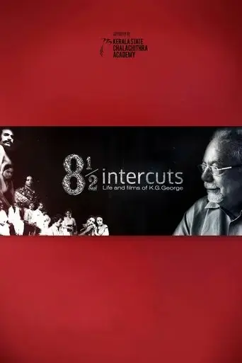 8-1-2-intercuts-life-and-films-of-k-g-george-2017
