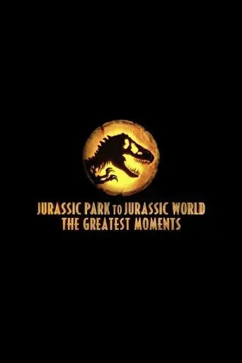 from-jurassic-park-to-jurassic-world-greatest-moments-2022