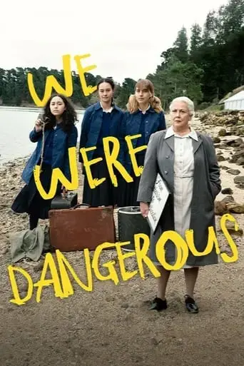 we-were-dangerous-2024