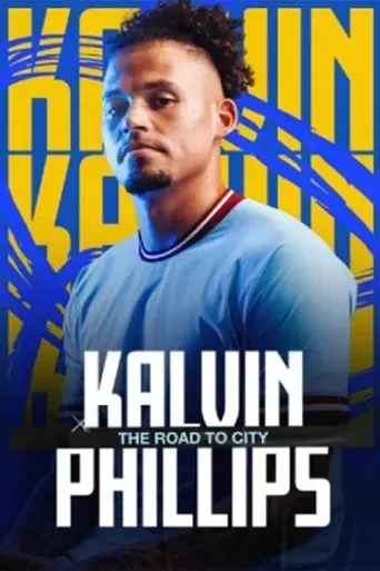 kalvin-phillips-the-road-to-city-2023