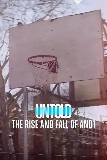 untold-the-rise-and-fall-of-and1-2022