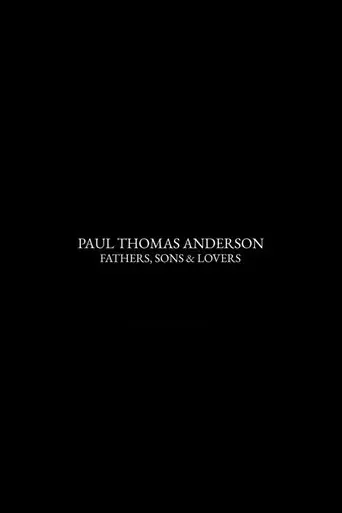 paul-thomas-anderson-fathers-sons-lovers-2021