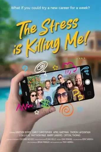 the-stress-is-killing-me-2025