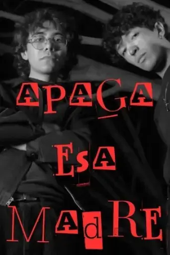 apaga-esa-madre-2025