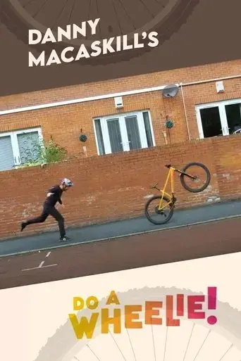 danny-macaskill-s-do-a-wheelie-2022
