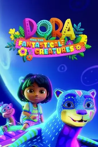 dora-and-the-fantastical-creatures-2023