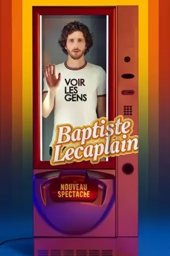baptiste-lecaplain-voir-les-gens-2023