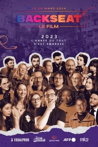 backseat-le-film-2023-l-annee-ou-tout-s-est-embrase-2024