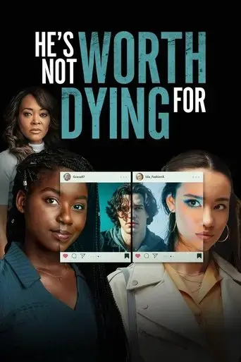 he-s-not-worth-dying-for-2022