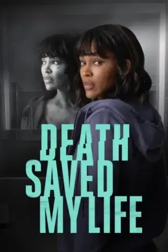 death-saved-my-life-2021