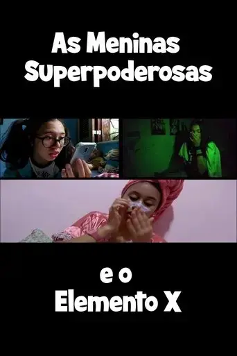 superpoderosas-e-o-elemento-x-2019