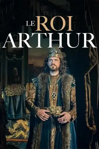 le-roi-arthur-l-envers-du-mythe-2025
