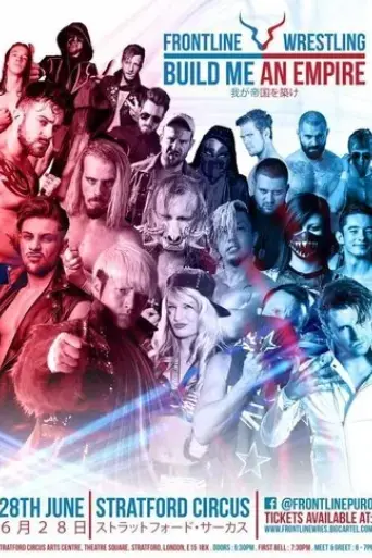 frontline-wrestling-build-me-an-empire-2018