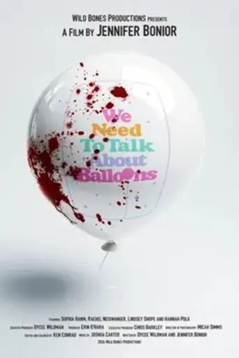 We Need to Talk About Balloons (2025)